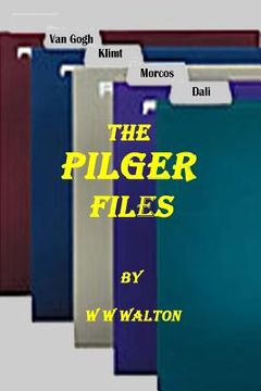 portada The Pilger Files (en Inglés)