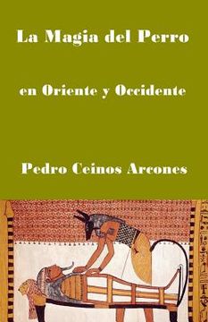 portada La Magia del Perro: en Oriente y Occidente