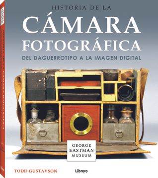 portada Historia de la Camara Fotografica. Del Daguerrotipo a la Imagen Digital