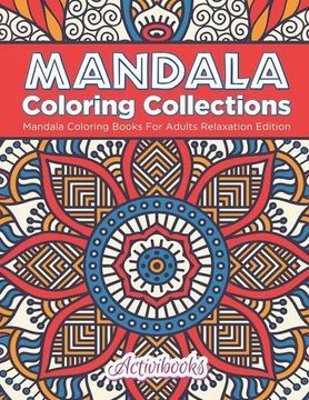portada Mandala Coloring Collections: Mandala Coloring Books For Adults Relaxation Edition