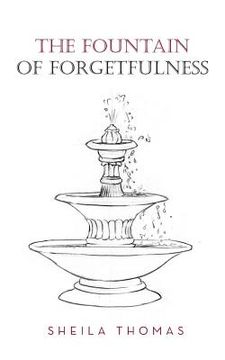 portada The Fountain of Forgetfulness (en Inglés)