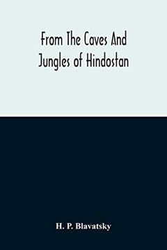 portada From the Caves and Jungles of Hindostan 