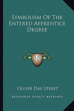 portada symbolism of the entered apprentice degree (en Inglés)