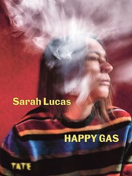 portada Sarah Lucas: Happy gas 