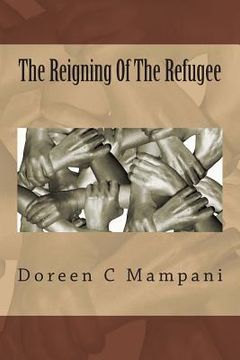 portada The Reigning Of The Refugee (en Inglés)