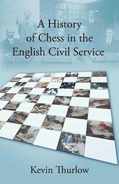 portada A History of Chess in the English Civil Service (in English)