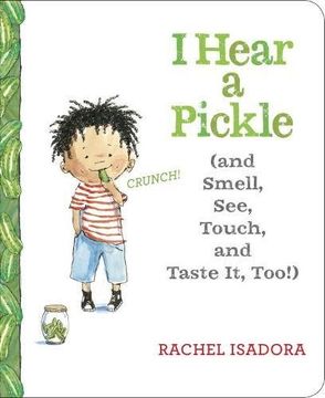 portada I Hear a Pickle and Smell, See, Touch, & Taste it, Too! (in English)