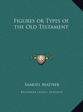 portada figures or types of the old testament (en Inglés)