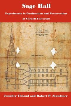 portada sage hall: experiments in coeducation and preservation at cornell university