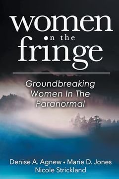 portada Women On The Fringe: Groundbreaking Women In The Paranormal (en Inglés)