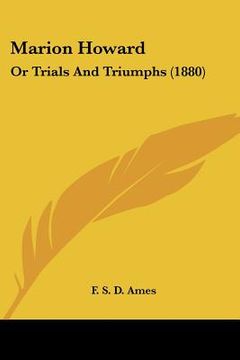 portada marion howard: or trials and triumphs (1880)