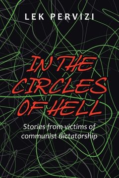 portada In the Circles of Hell: Stories from Victims of Communist Dictatorship (en Inglés)