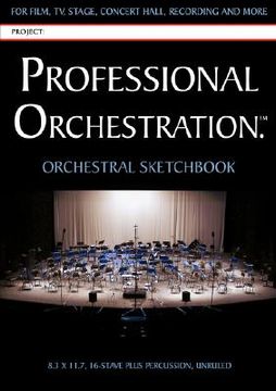 portada professional orchestration 16-stave unruled orchestral sketchbook (in English)