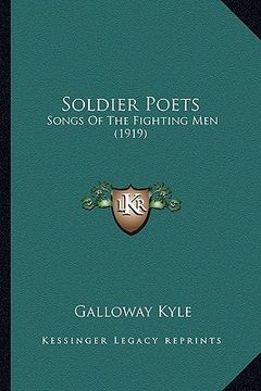 portada soldier poets: songs of the fighting men (1919) (en Inglés)
