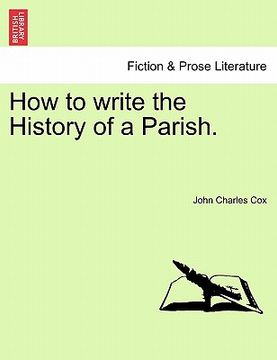 portada how to write the history of a parish. (in English)
