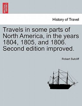 portada travels in some parts of north america, in the years 1804, 1805, and 1806. second edition improved.