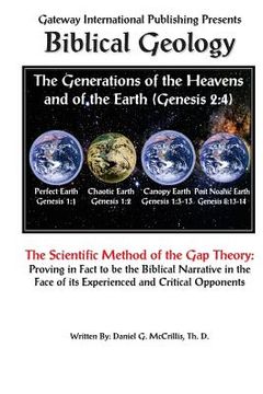 portada Biblical Geology: The Scientific Method of the Gap Theory (in English)