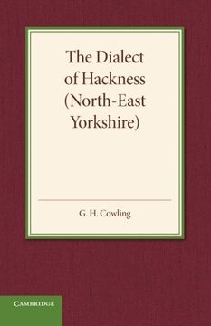 portada The Dialect of Hackness (North-East Yorkshire): With Original Specimens, and a Word-List 