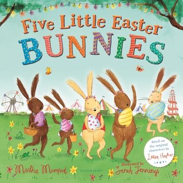 portada Five Little Easter Bunnies: From the Million-Copy Bestselling Series (Bunny Adventures) (en Inglés)