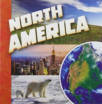 portada North America (First Facts: Investigating Continents) (en Inglés)
