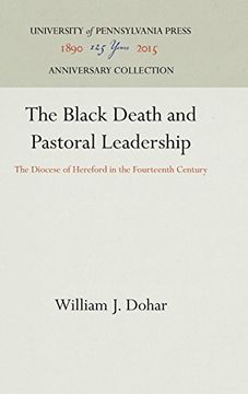 portada The Black Death and Pastoral Leadership: The Diocese of Hereford in the Fourteenth Century (The Middle Ages Series) (en Inglés)