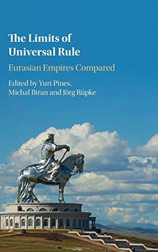 portada The Limits of Universal Rule: Eurasian Empires Compared (en Inglés)
