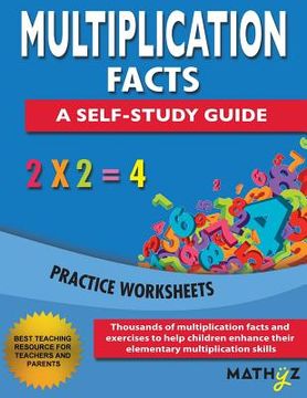 portada Multiplication Facts - A Self-Study Guide: Practice Worksheets (en Inglés)