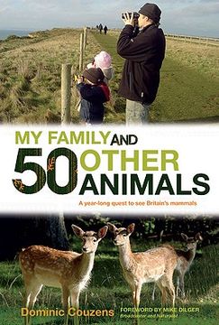 portada my family and 50 other animals: a year-long quest tor see britain's mammals (in English)