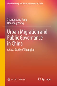 portada Urban Migration and Public Governance in China: A Case Study of Shanghai (en Inglés)