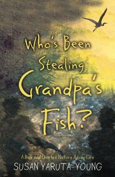 portada Who's Been Stealing Grandpa's Fish?: A Max and Charles Nature Adventure