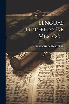 portada Lenguas Indigenas de Mexico.