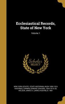 portada Ecclesiastical Records, State of New York; Volume 1 (in English)