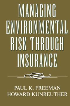 portada Managing Environmental Risk Through Insurance (Studies in Risk and Uncertainty) (en Inglés)