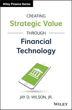 portada Creating Strategic Value Through Financial Technology (Wiley Finance) (in English)