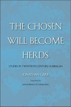 portada The Chosen Will Become Herds: Studies in Twentieth-Century Kabbalah (en Inglés)