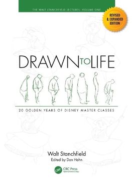 portada Drawn to Life: 20 Golden Years of Disney Master Classes: Volume 1: The Walt Stanchfield Lectures (The Walt Stanchfield Lectures, 1) (in English)