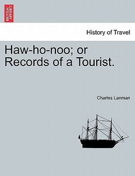 portada haw-ho-noo; or records of a tourist. (en Inglés)