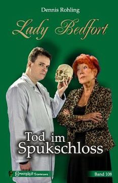 portada Lady Bedfort 108 - Tod Im Spukschloss: England-Krimi (en Alemán)