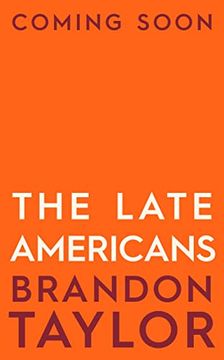 portada The Late Americans: From the Booker Prize Shortlisted Author of Real Life (en Inglés)