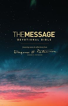 portada The Message Devotional Bible: Featuring Notes & Reflections From Eugene h. Peterson (in English)