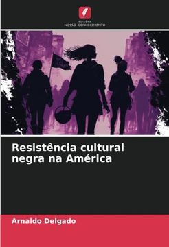 portada Resistência Cultural Negra na América