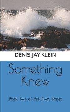 portada Something Knew: Book Two of the Divel Series (en Inglés)