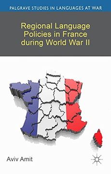 portada Regional Language Policies in France during World War II (Palgrave Studies in Languages at War)