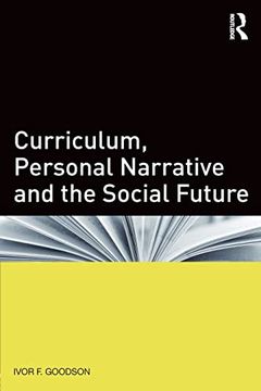 portada Curriculum, Personal Narrative and the Social Future (en Inglés)