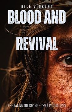 portada Blood and Revival: Embracing the Divine Power in our Lives (en Inglés)