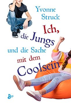 portada Ich, die Jungs und die Sache mit dem Coolsein (in German)
