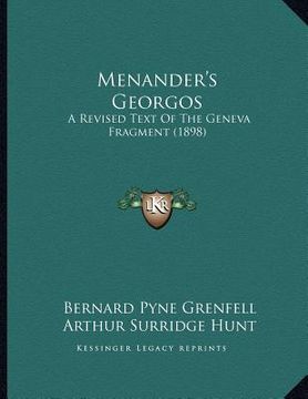 portada menander's georgos: a revised text of the geneva fragment (1898) (en Inglés)