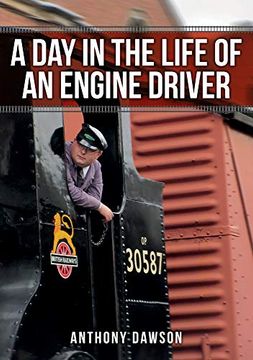 portada A Day in the Life of an Engine Driver