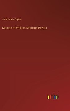 portada Memoir of William Madison Peyton (en Inglés)