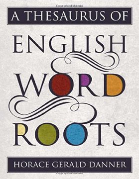 portada A Thesaurus of English Word Roots